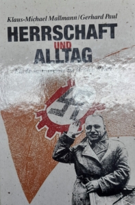 Herrschaft und Alltag. Ein Industrierevier im Dritten Reich. Band 2 der Reihe 